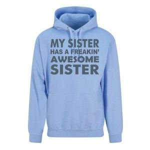 My Sister Has A Freakin Awesome Sister Unisex Surf Hoodie