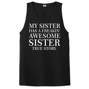 My Sister Has A Freakin Awesome Sister True Story PosiCharge Competitor Tank