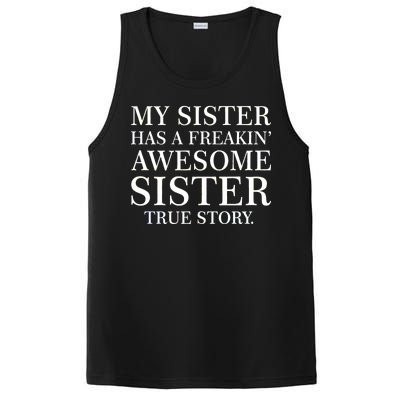 My Sister Has A Freakin Awesome Sister True Story PosiCharge Competitor Tank