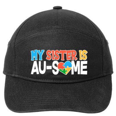 My Sister Is AU-SOME Autism Awareness 7-Panel Snapback Hat