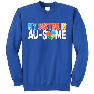 My Sister Is AU-SOME Autism Awareness Sweatshirt