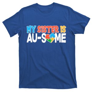 My Sister Is AU-SOME Autism Awareness T-Shirt