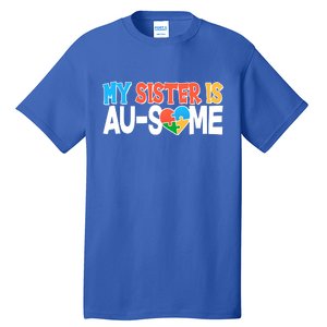 My Sister Is AU-SOME Autism Awareness Tall T-Shirt