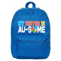 My Sister Is AU-SOME Autism Awareness 16 in Basic Backpack