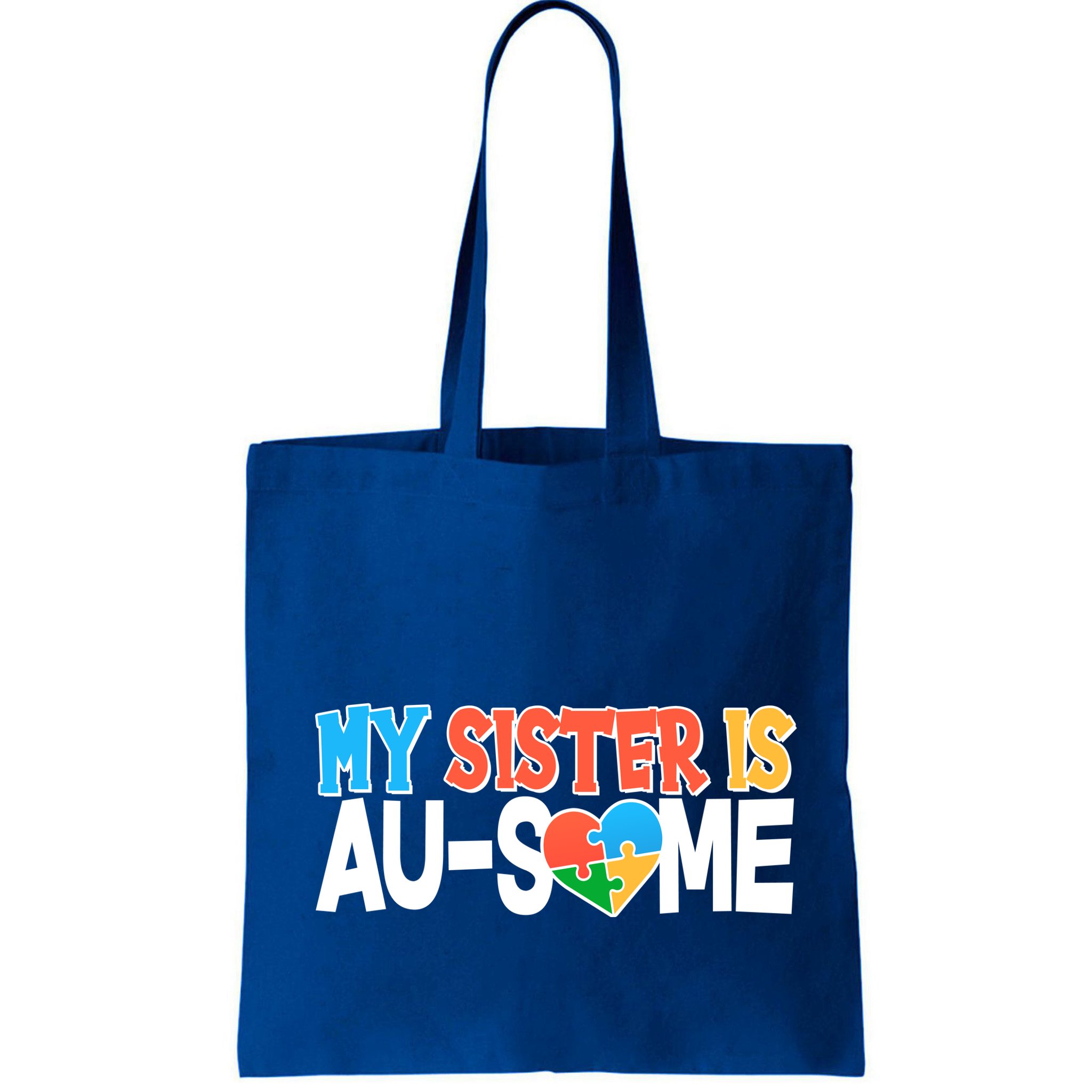 My Sister Is AU-SOME Autism Awareness Bag
