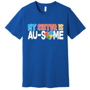 My Sister Is AU-SOME Autism Awareness Premium T-Shirt