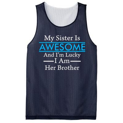 My Sister Is Awesome And I'm Lucky I Am Her Brother Mesh Reversible Basketball Jersey Tank