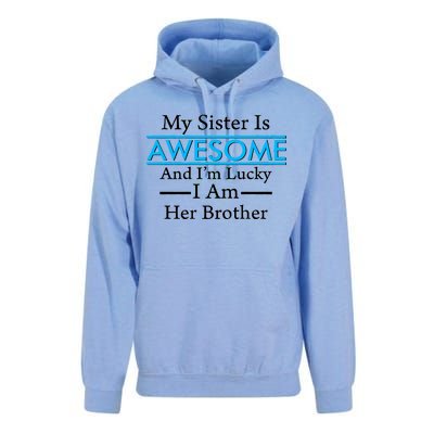 My Sister Is Awesome And I'm Lucky I Am Her Brother Unisex Surf Hoodie