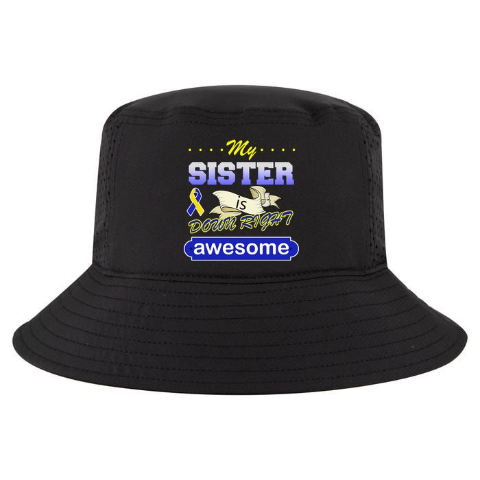 My Sister Is Down Right Awesome Cool Comfort Performance Bucket Hat
