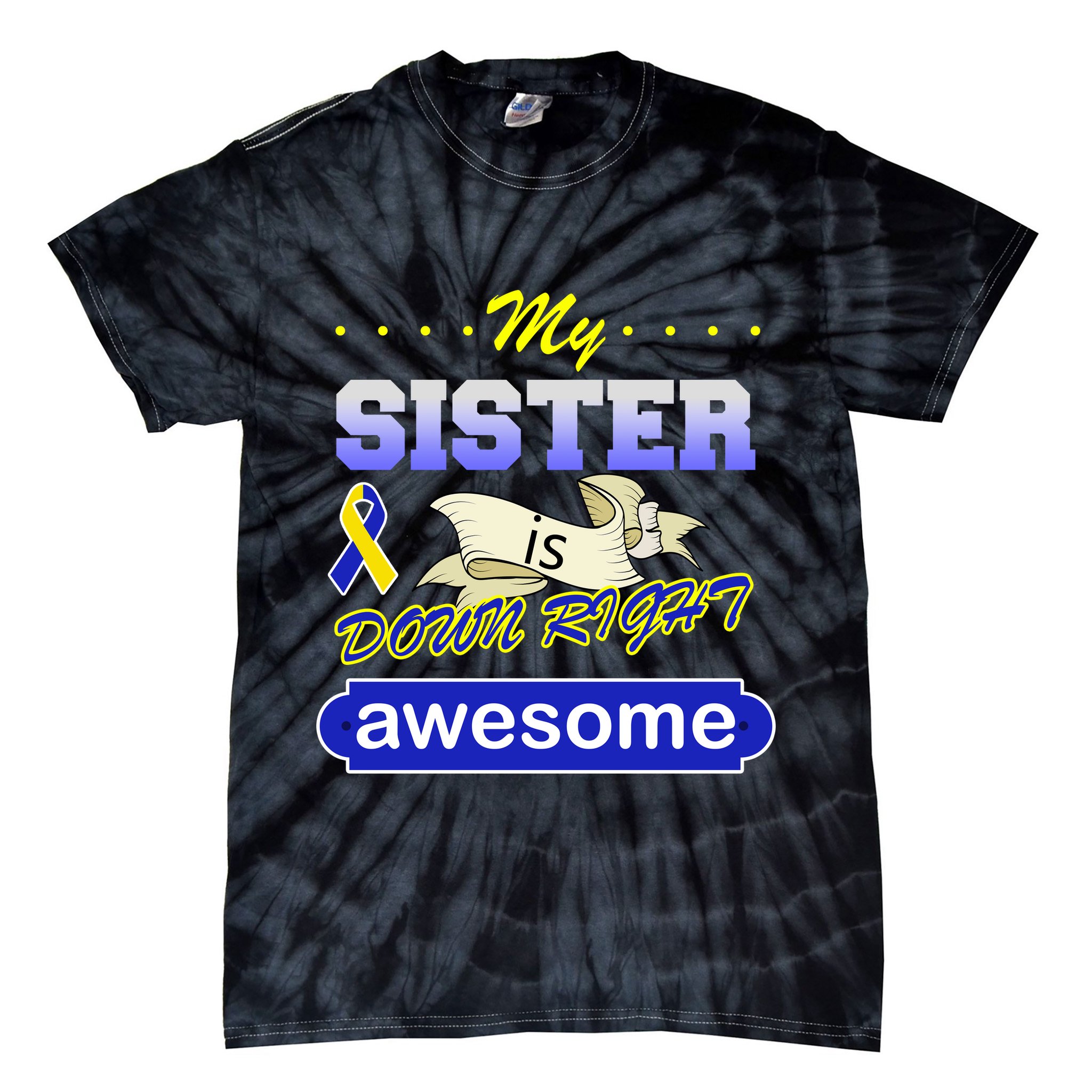 My Sister Is Down Right Awesome Tie-Dye T-Shirt