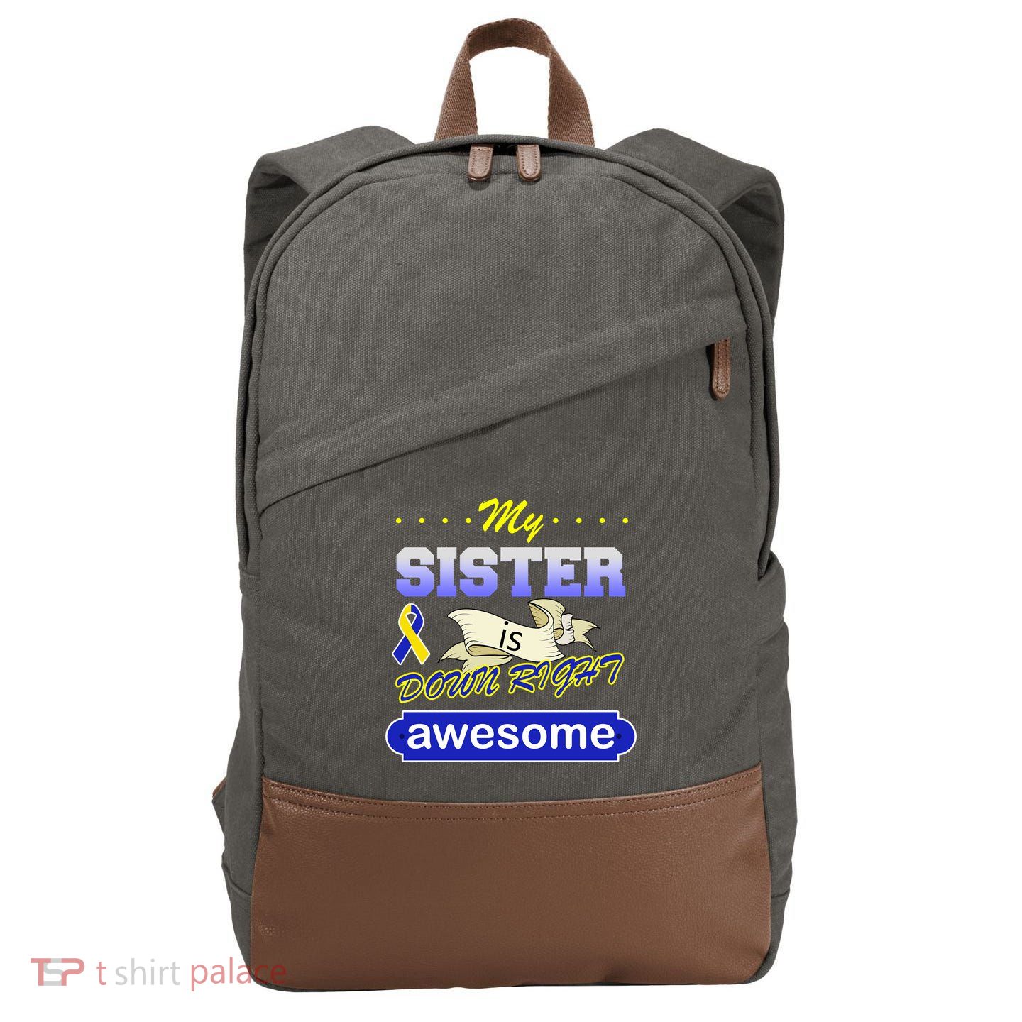 My Sister Is Down Right Awesome Cotton Canvas Backpack