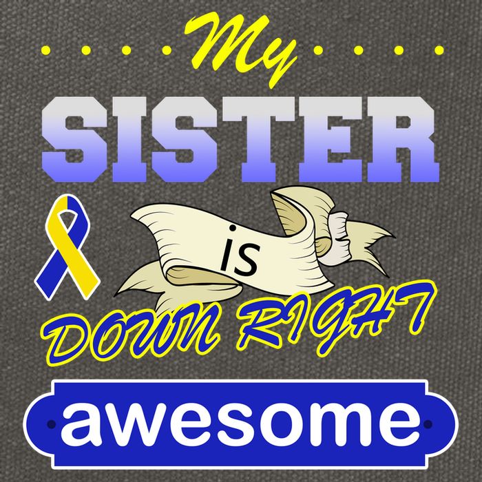 My Sister Is Down Right Awesome Cotton Canvas Backpack