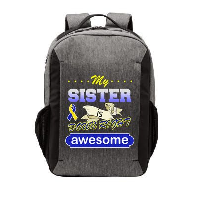 My Sister Is Down Right Awesome Vector Backpack