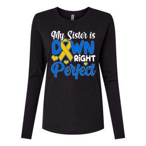 My Sister Is Down Right Perfect Down Syndrome Day Awareness Womens Cotton Relaxed Long Sleeve T-Shirt