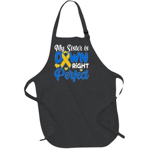 My Sister Is Down Right Perfect Down Syndrome Day Awareness Full-Length Apron With Pockets