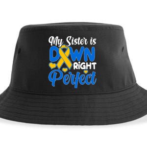 My Sister Is Down Right Perfect Down Syndrome Day Awareness Sustainable Bucket Hat