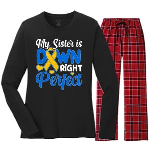 My Sister Is Down Right Perfect Down Syndrome Day Awareness Women's Long Sleeve Flannel Pajama Set 