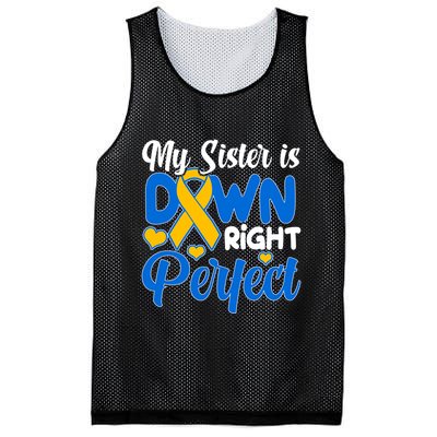 My Sister Is Down Right Perfect Down Syndrome Day Awareness Mesh Reversible Basketball Jersey Tank