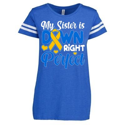 My Sister Is Down Right Perfect Down Syndrome Day Awareness Enza Ladies Jersey Football T-Shirt