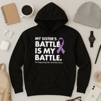 My Sisters Battle Is My Battle Lupus Hoodie