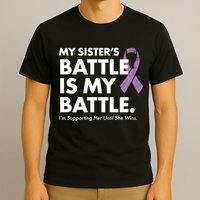 My Sisters Battle Is My Battle Lupus T-Shirt