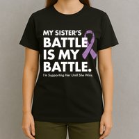 My Sisters Battle Is My Battle Lupus T-Shirt