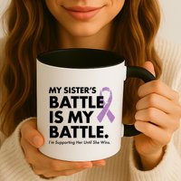 My Sisters Battle Is My Battle Lupus Mug