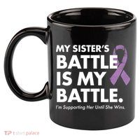 My Sisters Battle Is My Battle Lupus 11oz C Handle Ceramic Mug