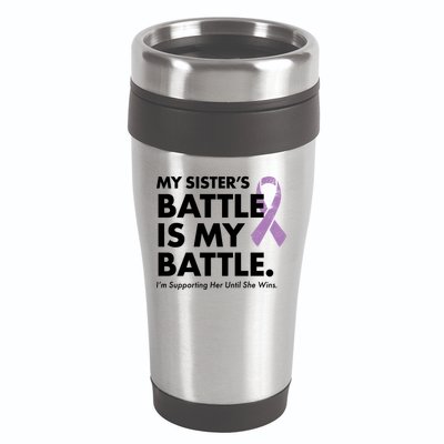 My Sisters Battle Is My Battle Lupus 16oz Travel Tumbler