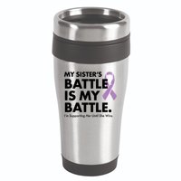 My Sisters Battle Is My Battle Lupus 16oz Travel Tumbler