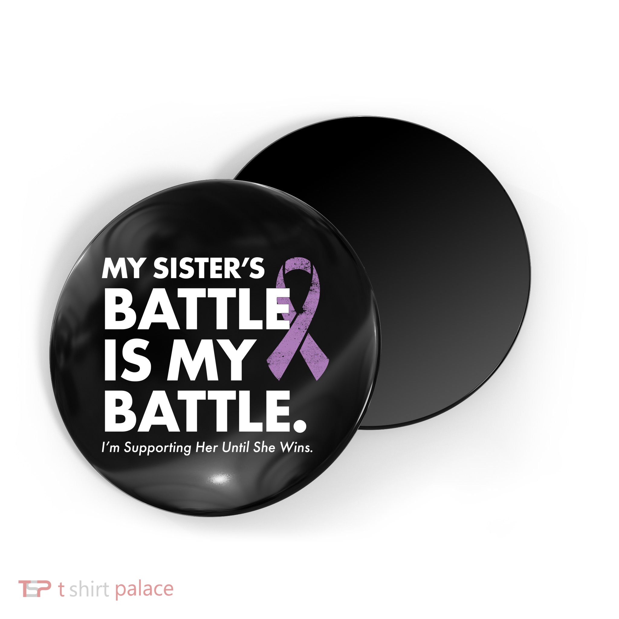 My Sisters Battle Is My Battle Lupus Magnet