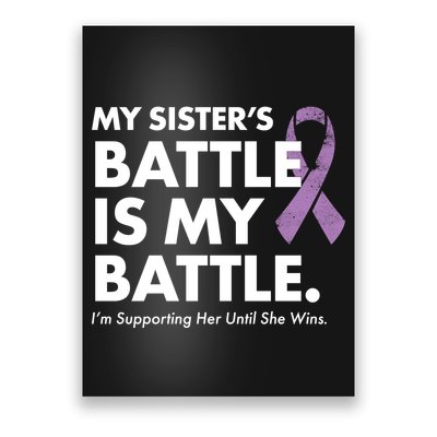 My Sisters Battle Is My Battle Lupus Poster