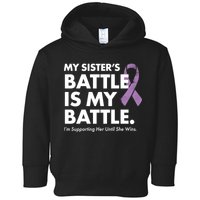My Sisters Battle Is My Battle Lupus Toddler Hoodie