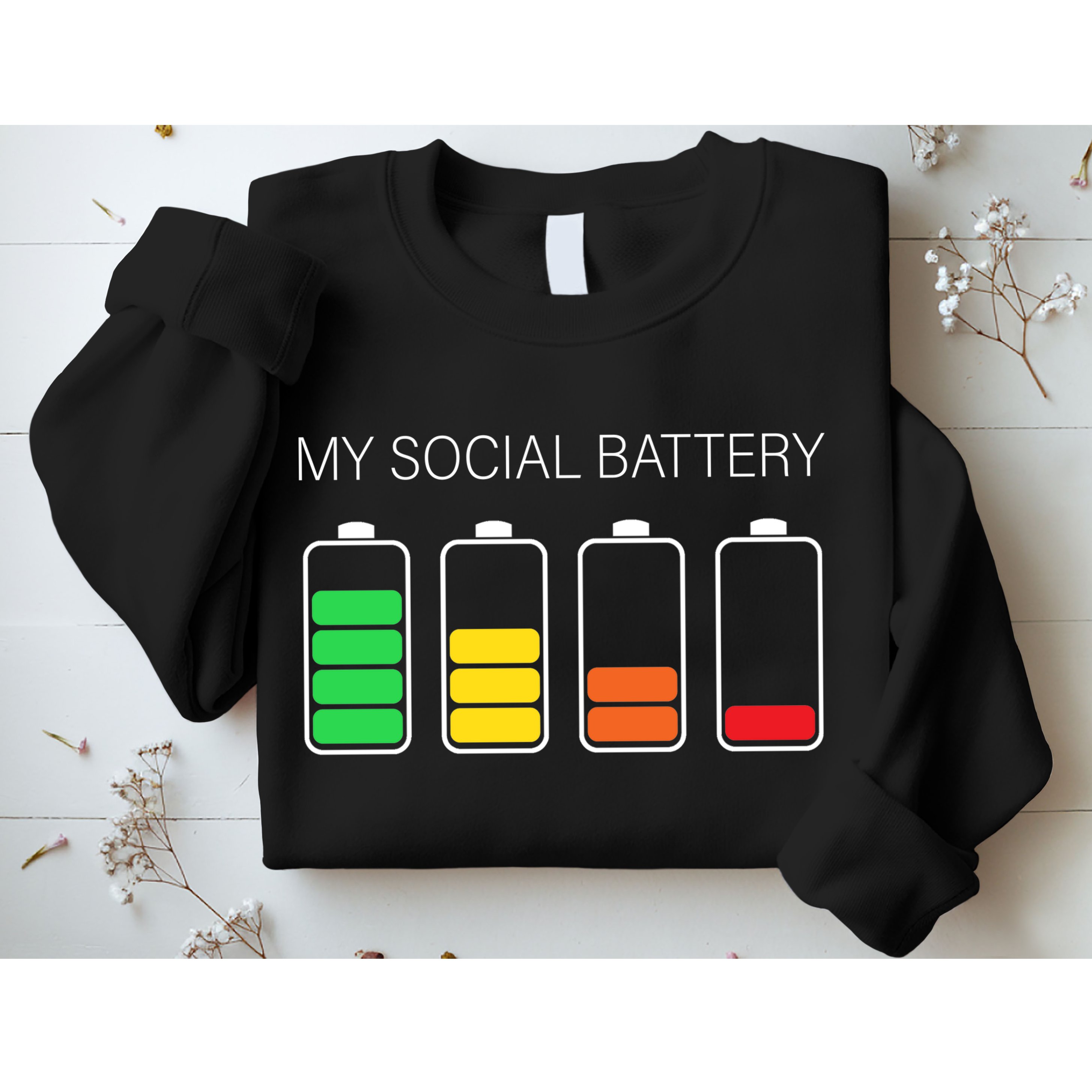 My Social Battery Sweatshirt