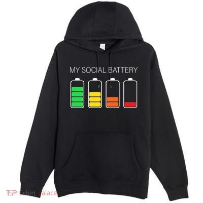 My Social Battery Premium Pullover Hoodie