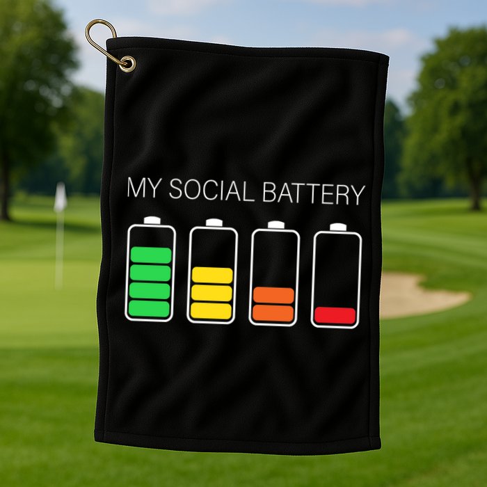 My Social Battery Golf Towel