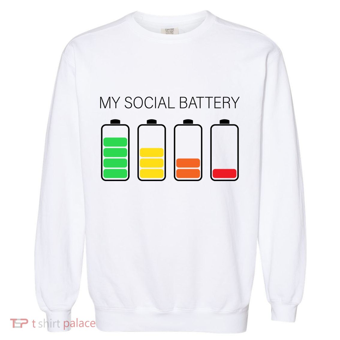 My Social Battery Garment-Dyed Sweatshirt