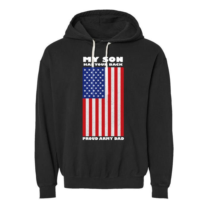 My Son Has Your Back Proud Army Dad Garment-Dyed Fleece Hoodie