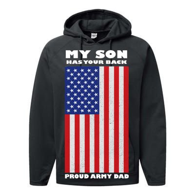 My Son Has Your Back Proud Army Dad Performance Fleece Hoodie