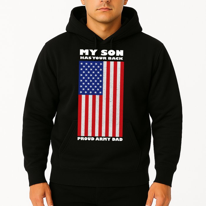 My Son Has Your Back Proud Army Dad Hoodie