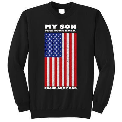 My Son Has Your Back Proud Army Dad Sweatshirt