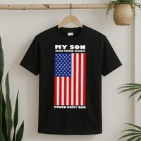 My Son Has Your Back Proud Army Dad T-Shirt