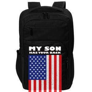 My Son Has Your Back Proud Army Dad Impact Tech Backpack