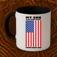 My Son Has Your Back Proud Army Dad Mug