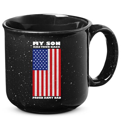 My Son Has Your Back Proud Army Dad 15oz Campfire Ceramic Mug