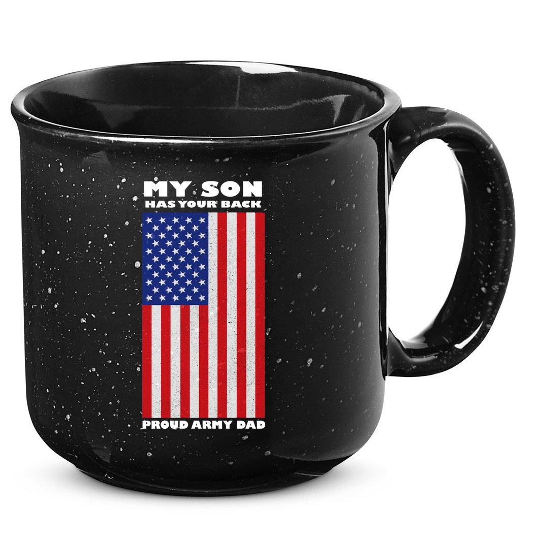 My Son Has Your Back Proud Army Dad 15oz Campfire Ceramic Mug