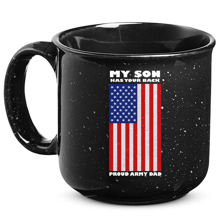 My Son Has Your Back Proud Army Dad 15oz Campfire Ceramic Mug