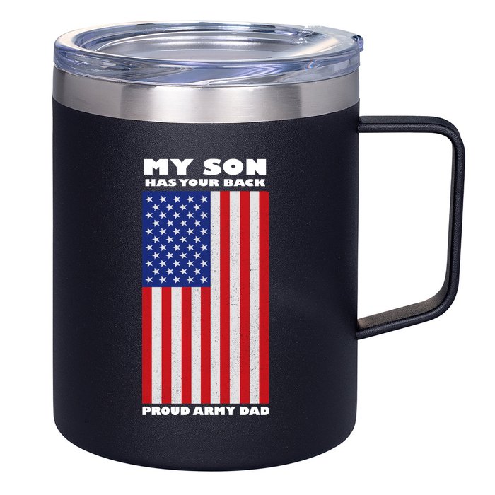 My Son Has Your Back Proud Army Dad 12oz Stainless Steel Coffee Mug