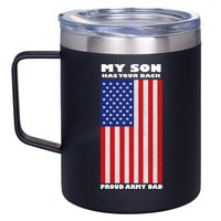 My Son Has Your Back Proud Army Dad 12oz Stainless Steel Coffee Mug