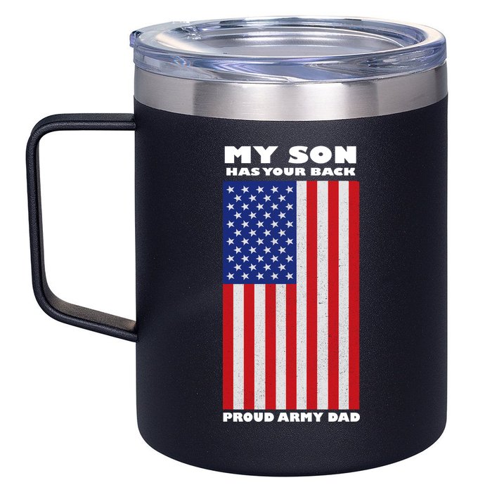 My Son Has Your Back Proud Army Dad 12oz Stainless Steel Coffee Mug